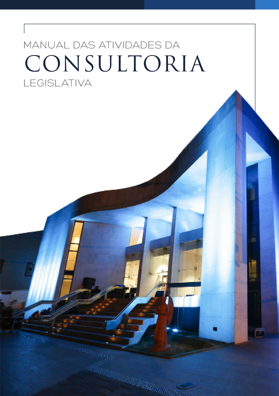 Manual das Atividades da Consultoria Legislativa.